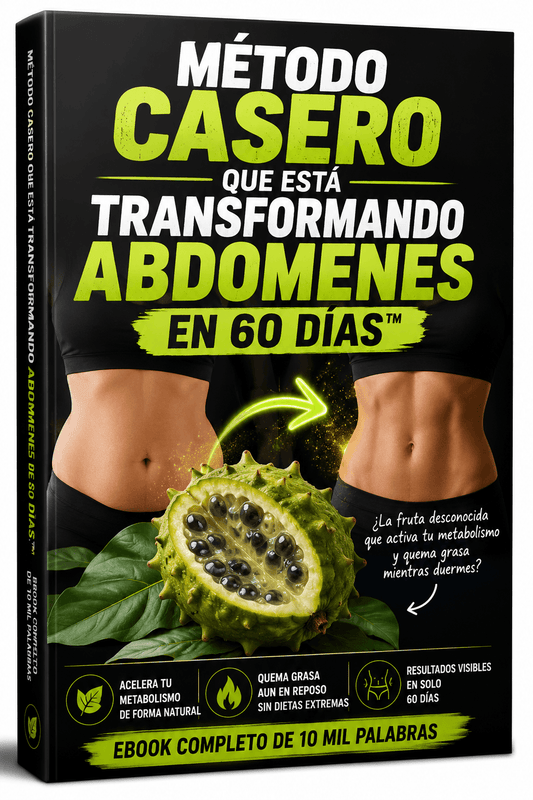 Método Casero Que Está Transformando Abdomenes en 60 Días™ - Ebook Completo de 10 Mil Palabras